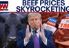 Trump admin grilled over beef prices as costs skyrocket