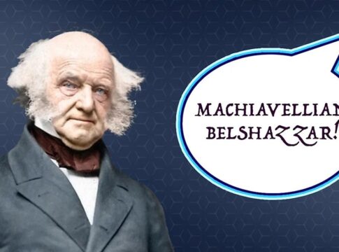 A vintage portrait of a historical figure with a speech bubble containing the text 'Machiavellian Belshazzar!'